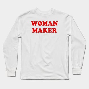 WOMAN MAKER Long Sleeve T-Shirt